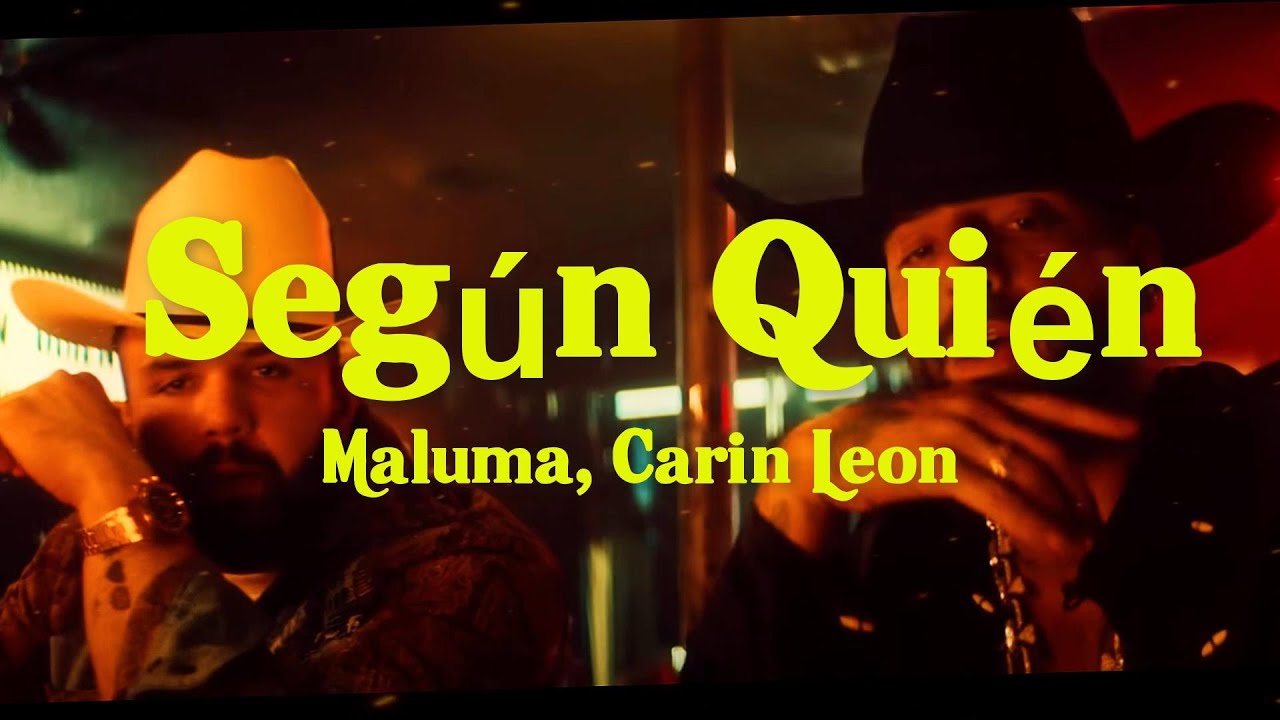 Según Quién - Maluma, Carin Leon , Peso Pluma, Eslabon Armado, Junior H (Corridos 2023)