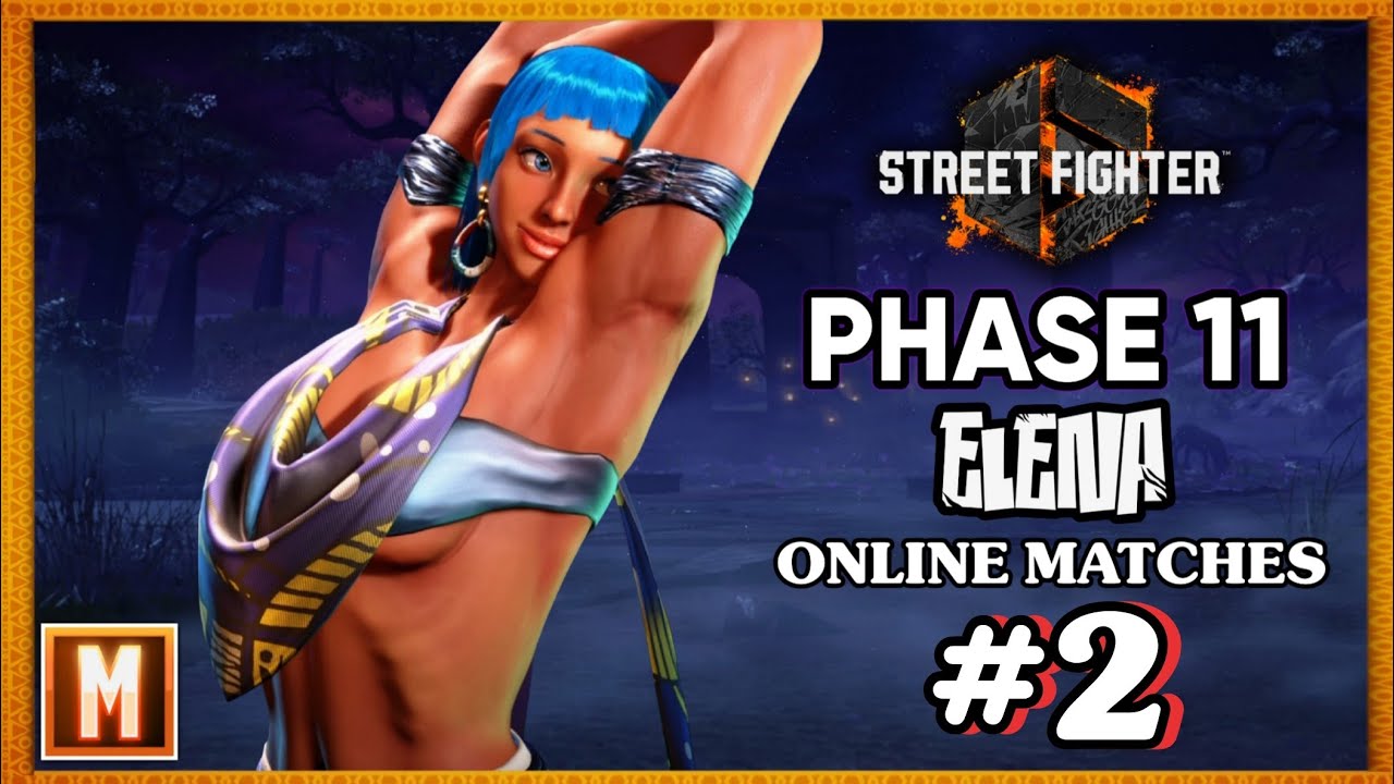 Street Fighter 6 - Phase 11 Online Matches with Elena #2 (NO Commentary)