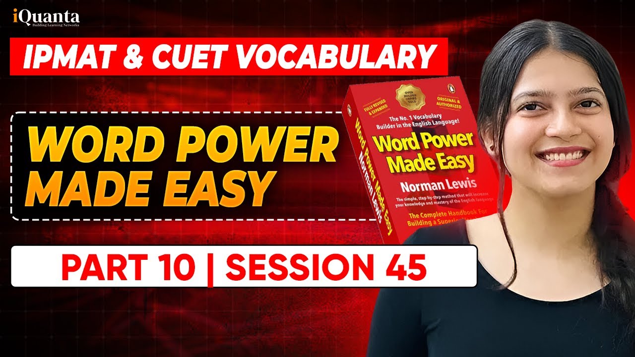Word Power Made Easy | CUET IPMAT Vocabulary | Session 45