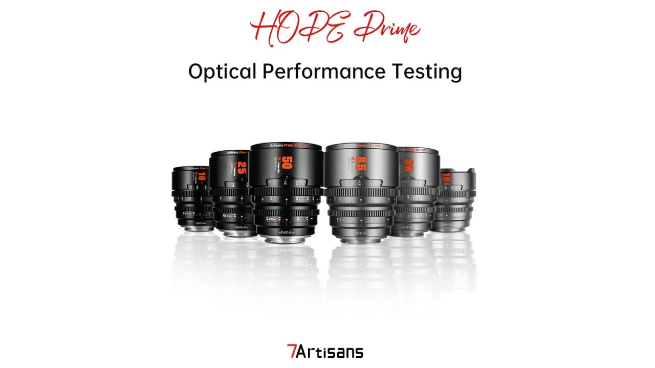 7Artisans | Hope PrimeOptical Performance Testing