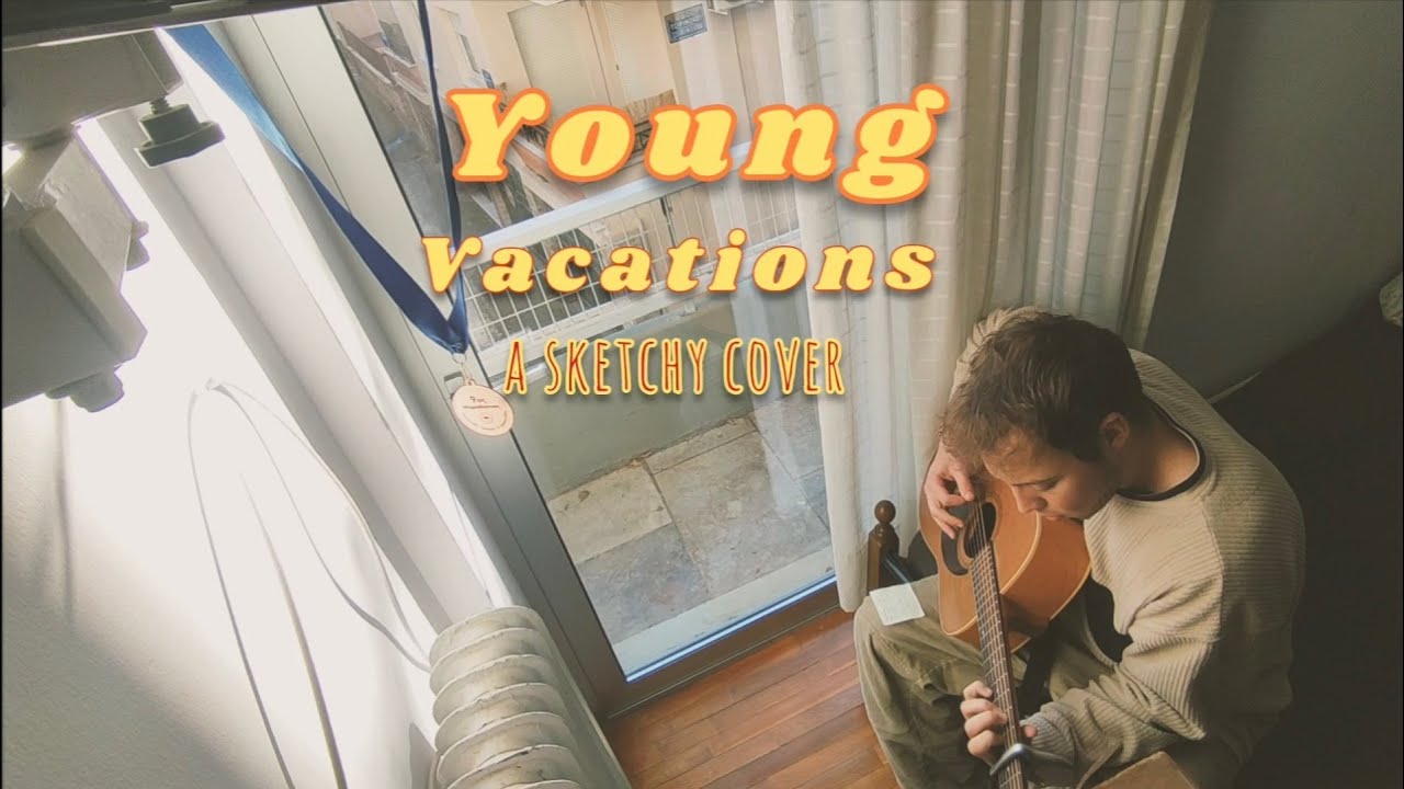 Young (Vacations) - A sketchy cover