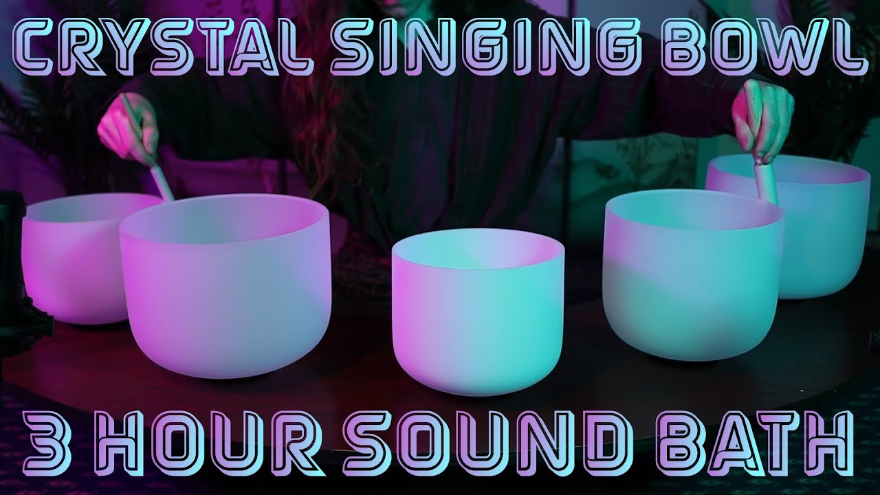 Crystal Singing Bowls | 3 Hour Sound Bath | Unlimited Singing Bowls