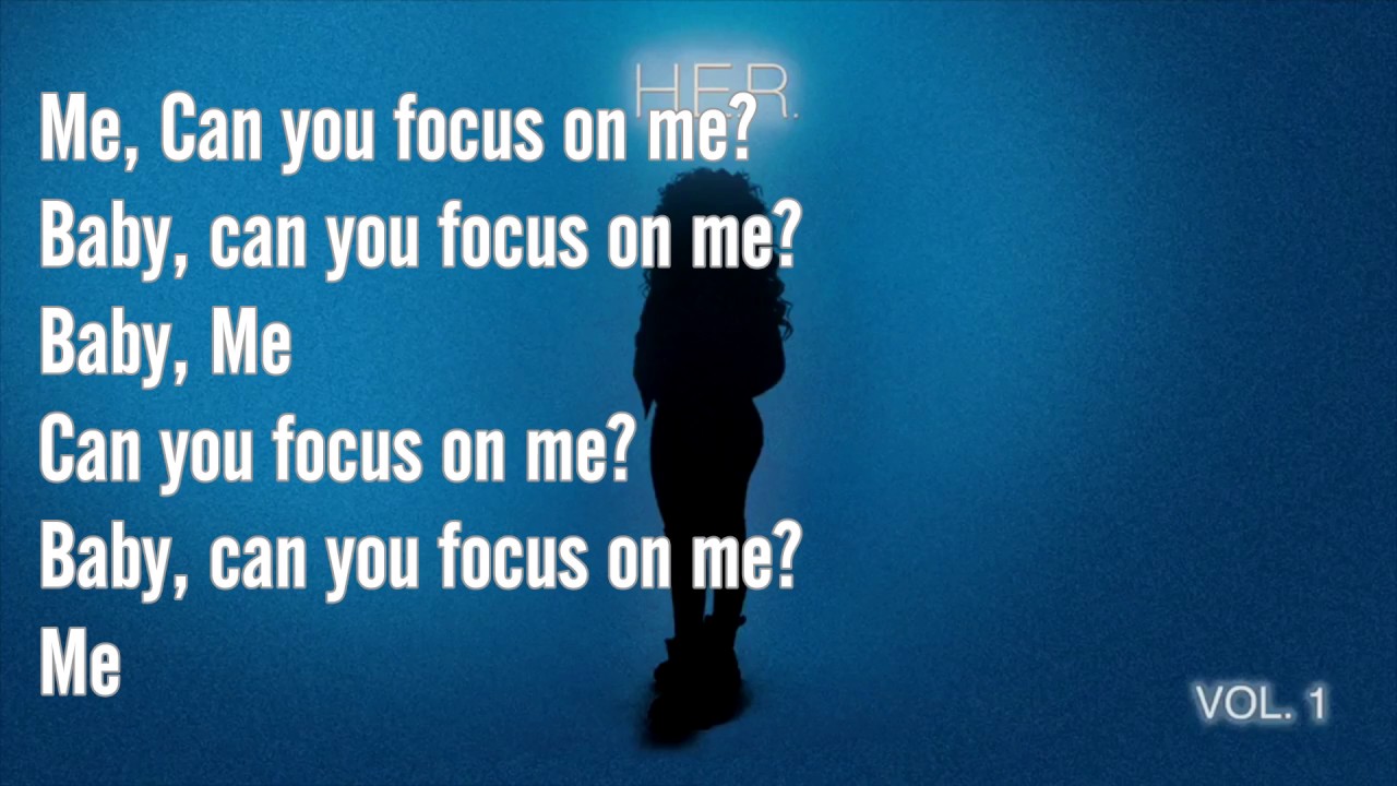 H.E.R - Focus Lyrics