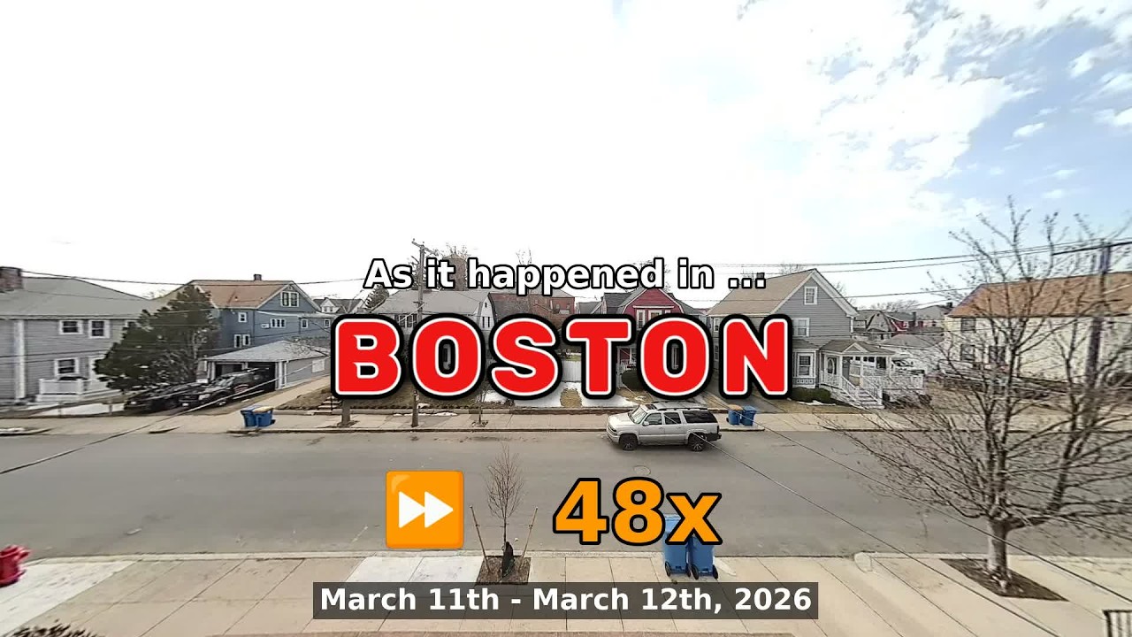 ⏩ Daily Time Lapse of the Boston Weather 180° 4k Street Cam March 11th - 12th 2026 (48x) [Beta]