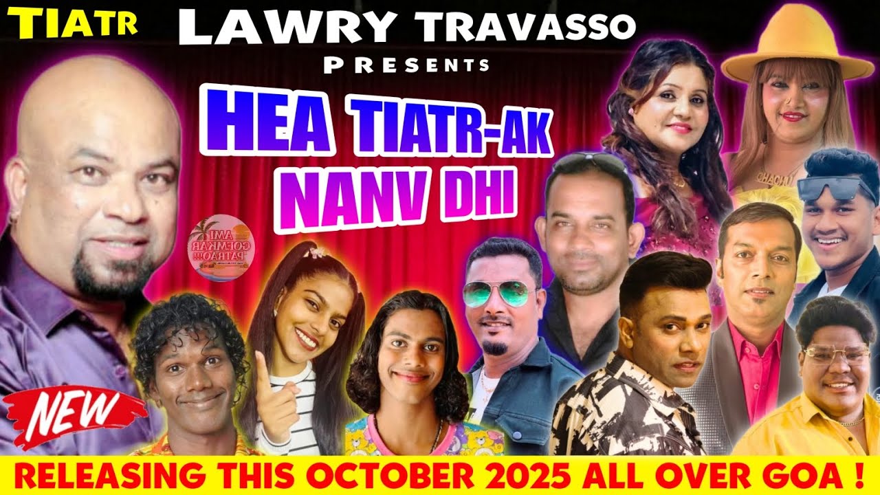 HEA TIATR-AK NANV DHI | GOA'S MELODY KING  LAWRY TRAVASSSO | NEW KONKANI TIATR 2025 