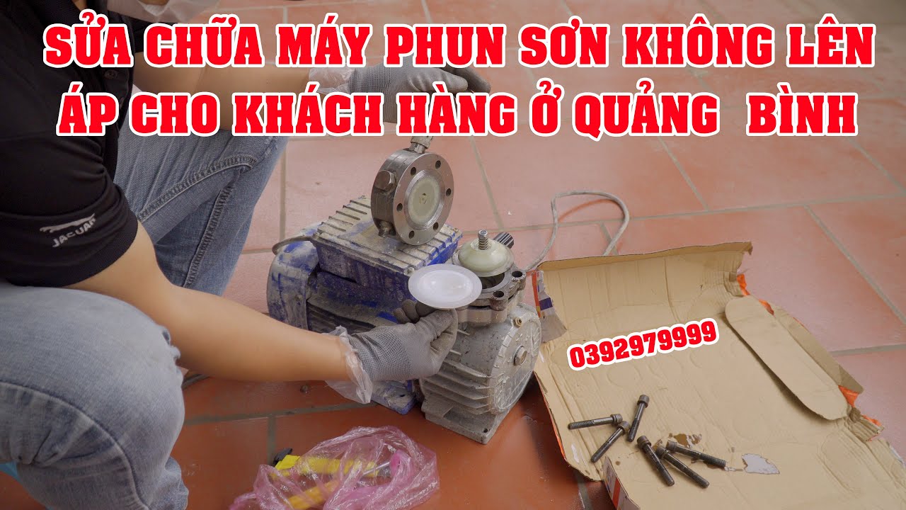 Sửa Chữa Máy Phun Sơn Nước Không Lên Áp Cho Khách Hàng Ở Quảng Ngãi