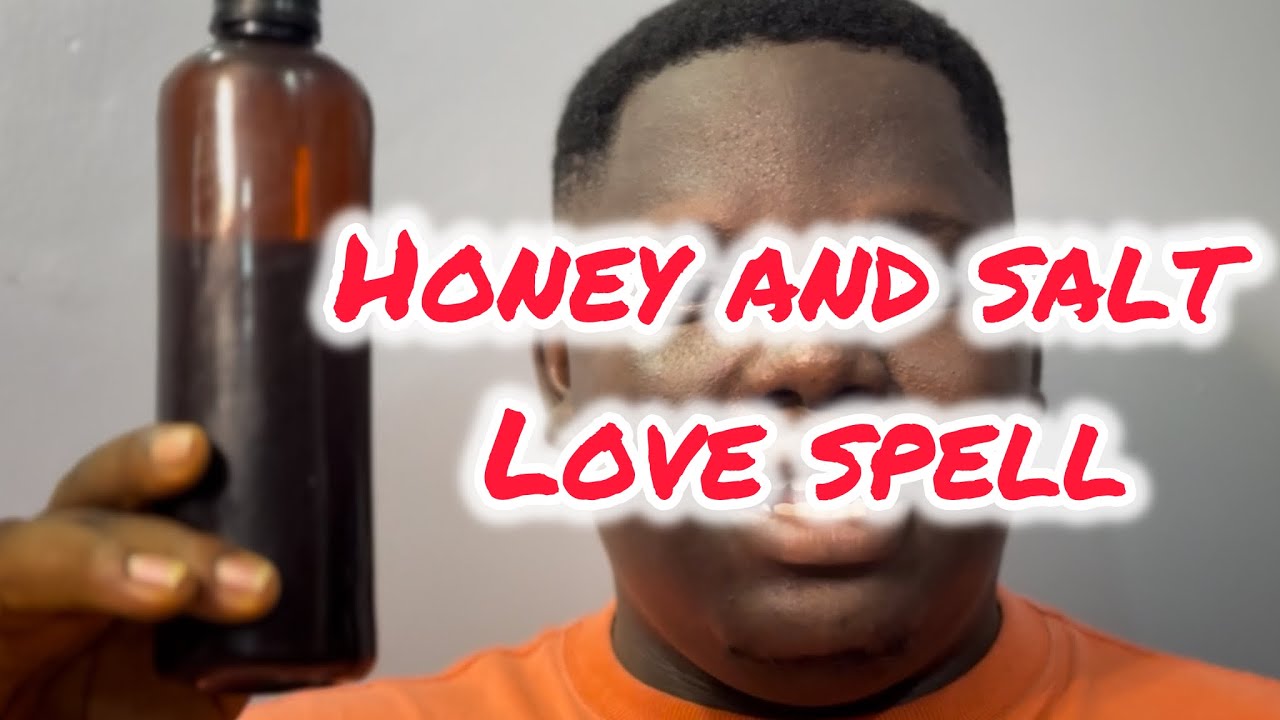 Honey and salt love spell: Sweeten your love life Naturally 