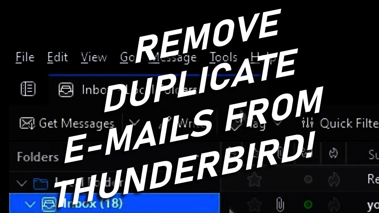 Remove duplicate e-mails in Thunderdbird