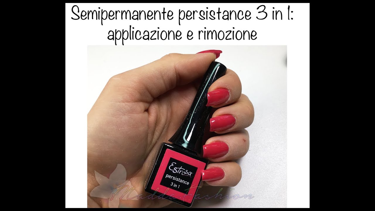 Semipermanente Estrosa persistance 3 in 1: applicazione e rimozione || Madda.fashion