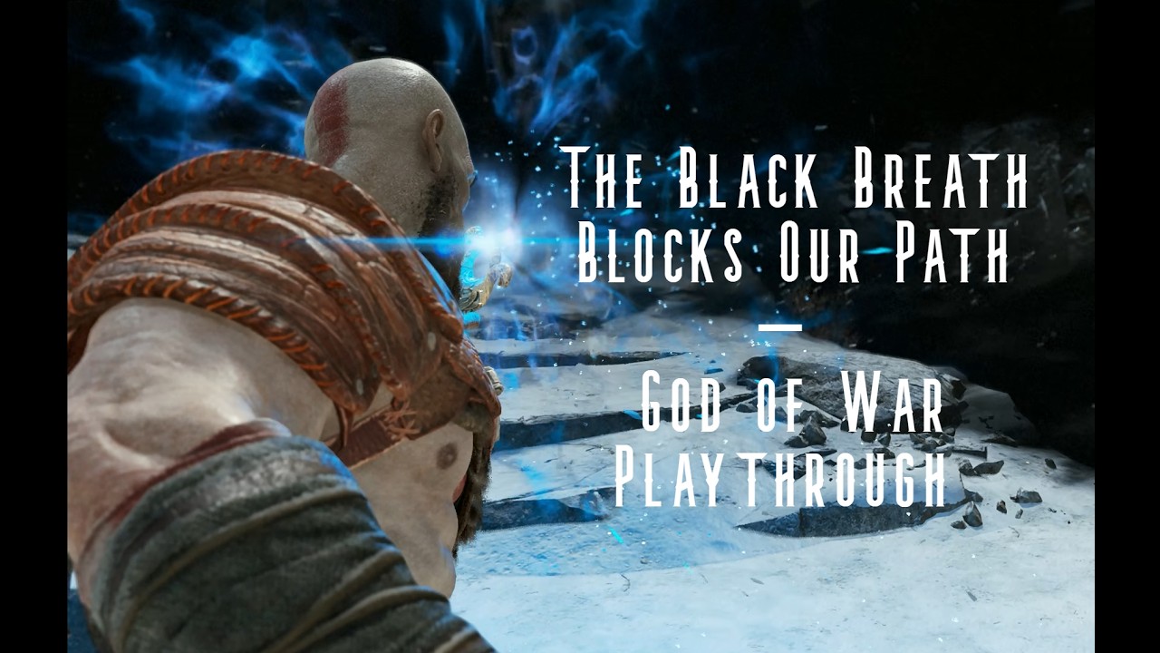 The Black Breath Blocks Our Path – God of War Playthrough