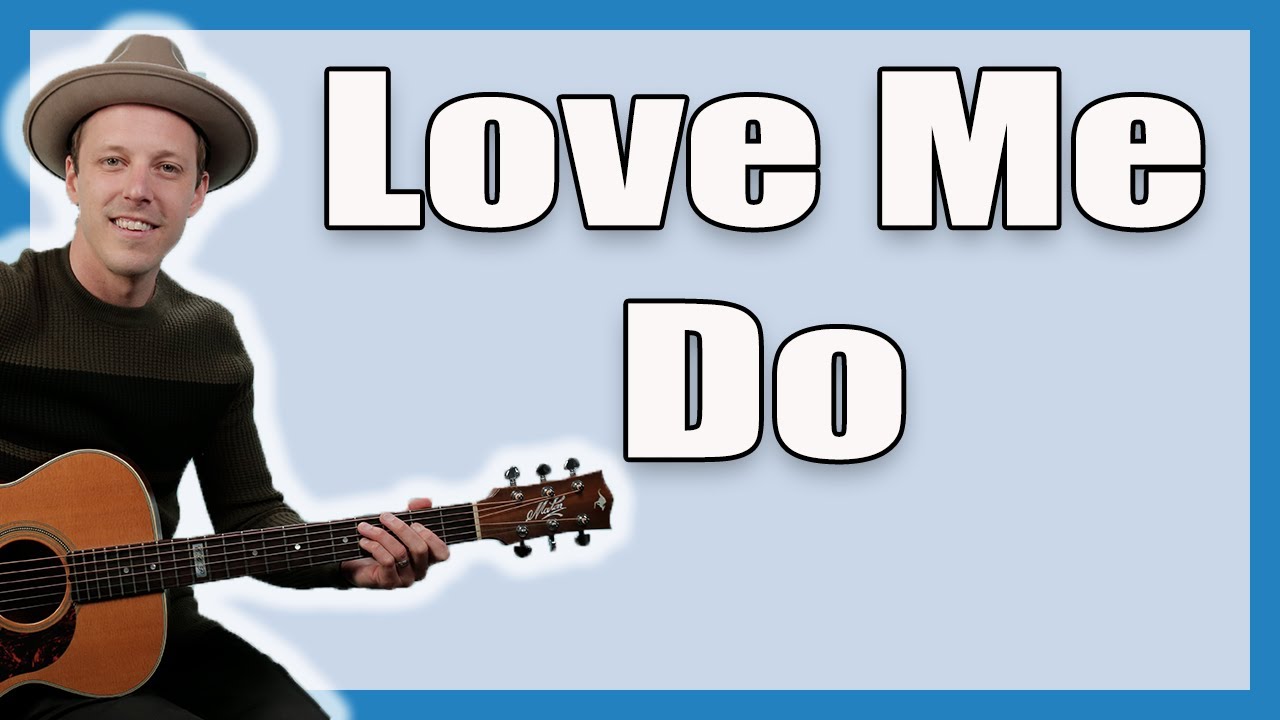 Урок игры на гитаре Love Me Do (Beatles) + обучение