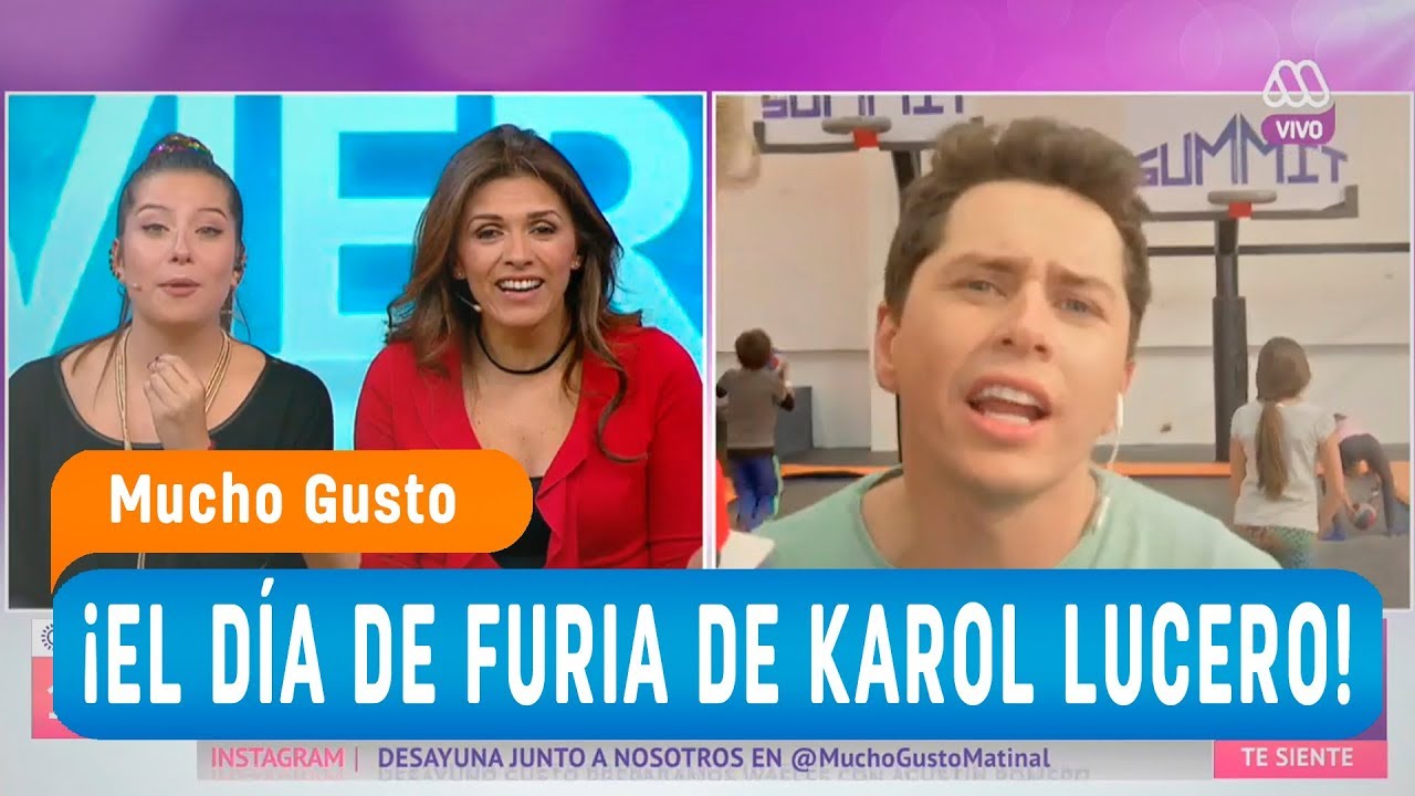 ¡El día de furia de Karol Lucero! - Mucho gusto 2018