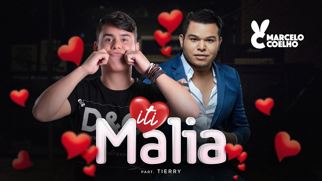 Marcelo Coelho - Iti Malia - Feat. Tierry - Clipe Oficial