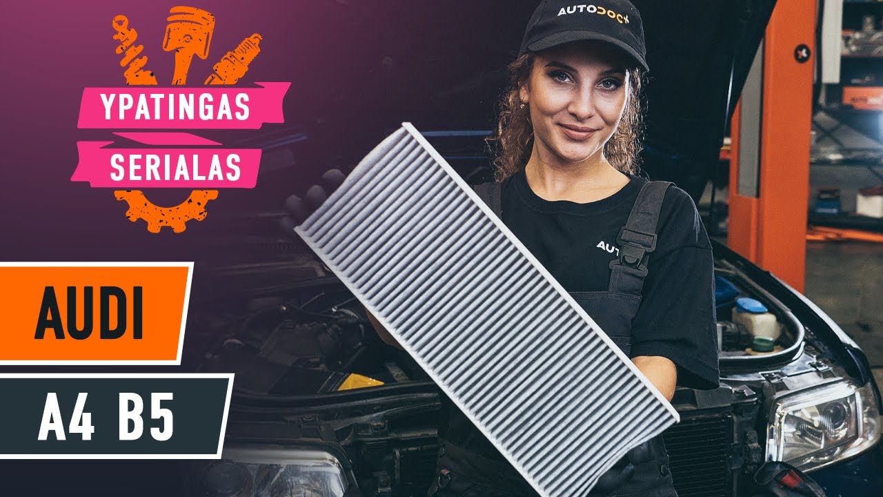Kaip pakeisti salono filtras AUDI A4 B5 Sedanas [AUTODOC PAMOKA]