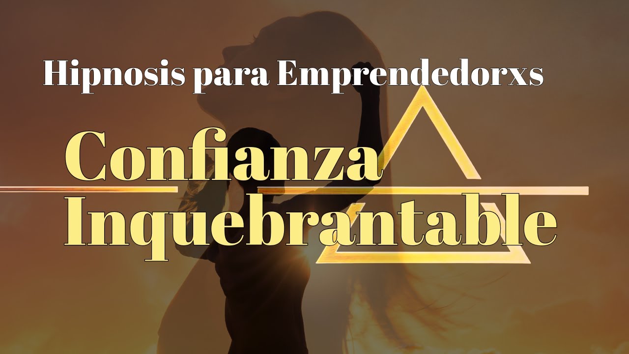 🌀 HIPNOSIS ERICKSONIANA | Confianza Profunda en Ti Misma para Mujeres Emprendedoras