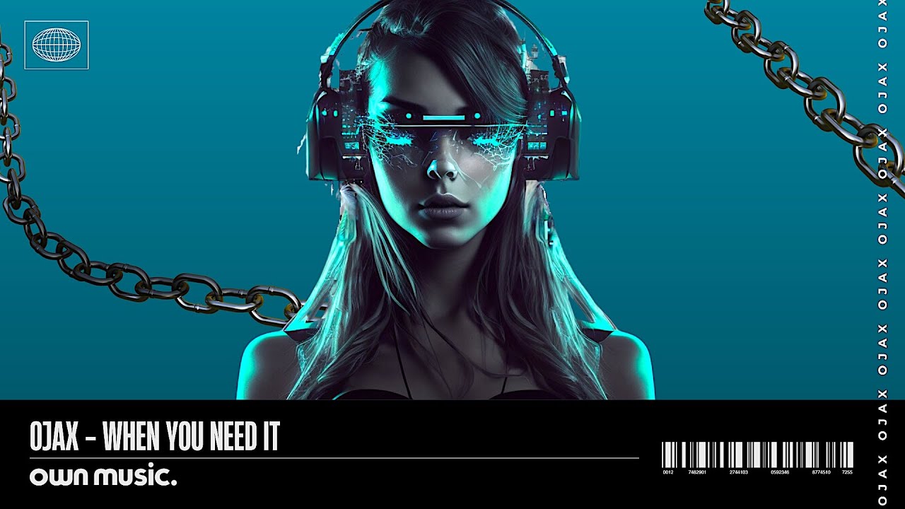 When You Need It - Ojax (AUDIO)