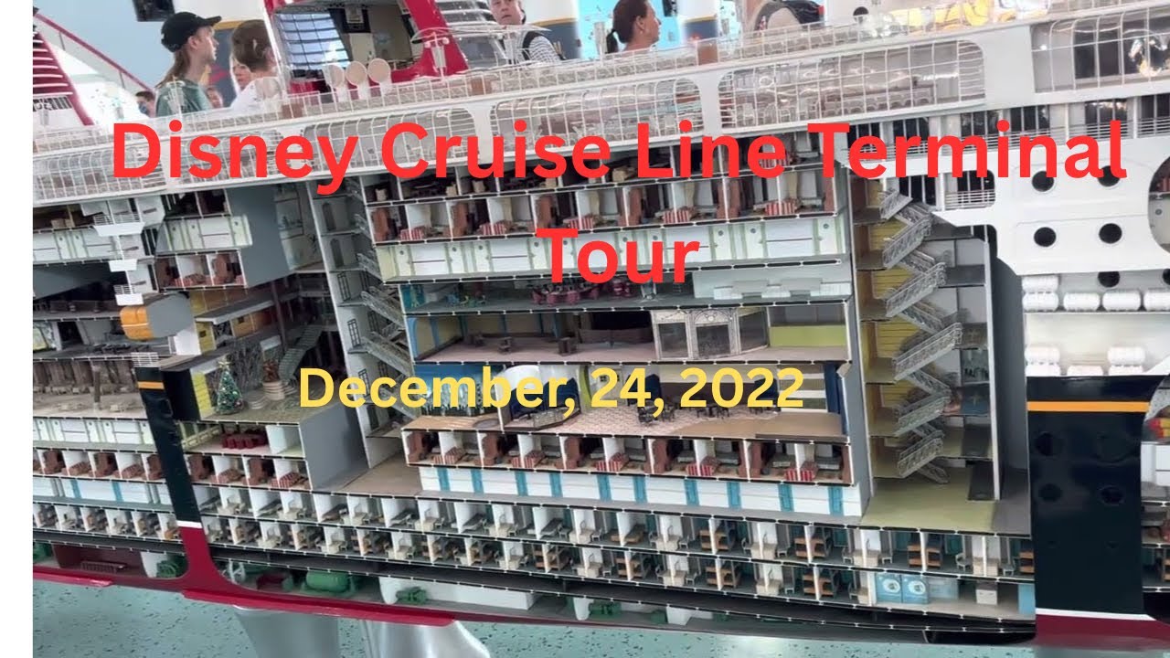 Disney Cruise Line Terminal Tour 2022
