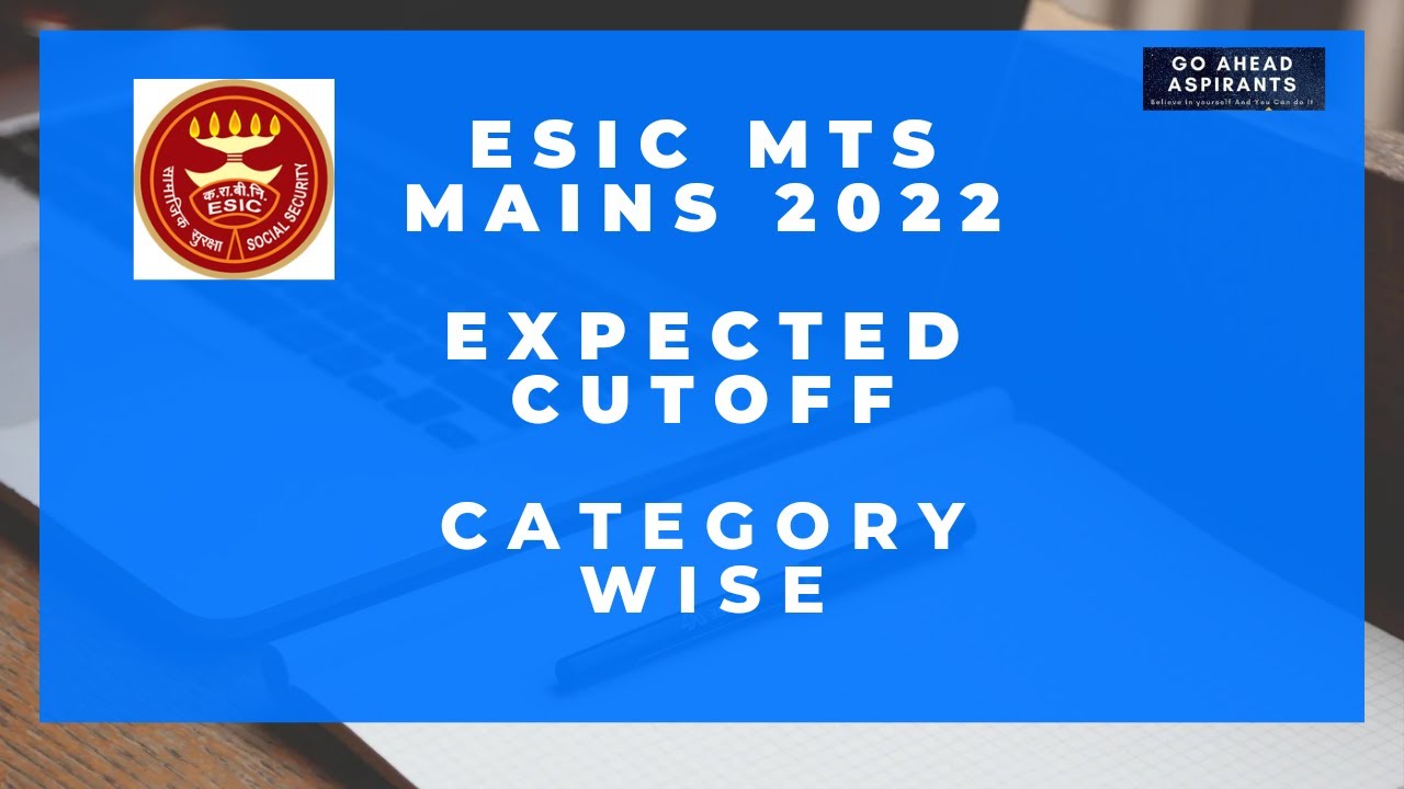 ESIC MTS MAINS EXPECTED CUT OFF 2022  | CATEGORY WISE #esicmtscutoff #esiccutoff #esicexam2022