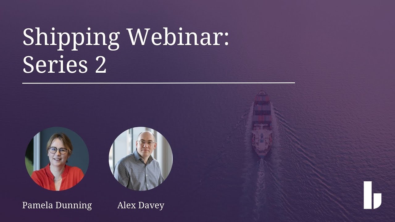 Shipping Webinar | Voyage Charterparties: Bills of Lading: Freight, Liens and Clauses Paramount
