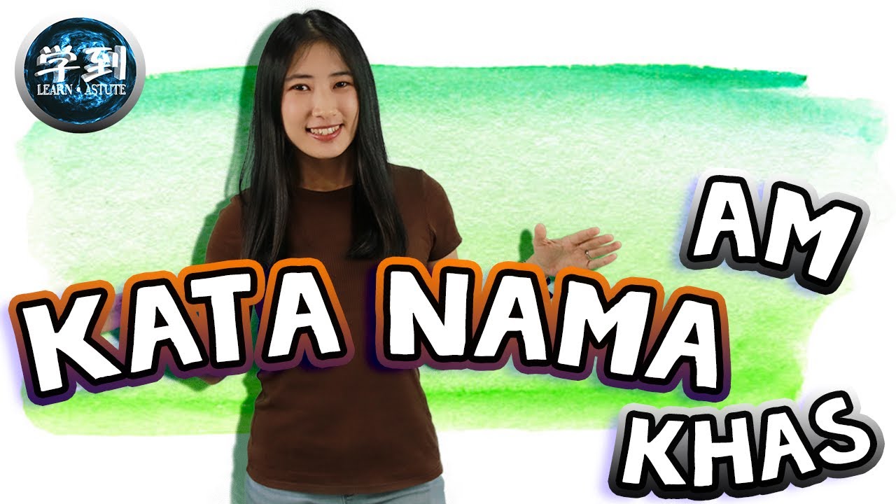 【Bm Tahun 1,2,3,4,5,6】KATA NAMA AM & KATA NAMA KHAS【学到】 | ANGELIA