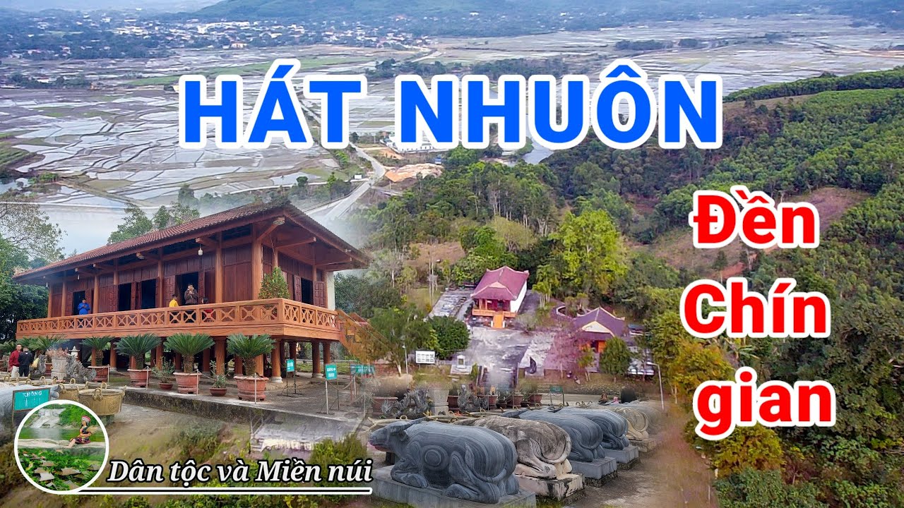 Hát Nhuôn Đền Chín gian Quế Phong, ngôi đền linh thiêng nhất Miền Tây xứ Nghệ
