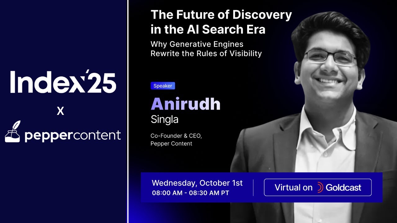 The Future of Discovery in the AI Search Era | Anirudh Singla | Index'25
