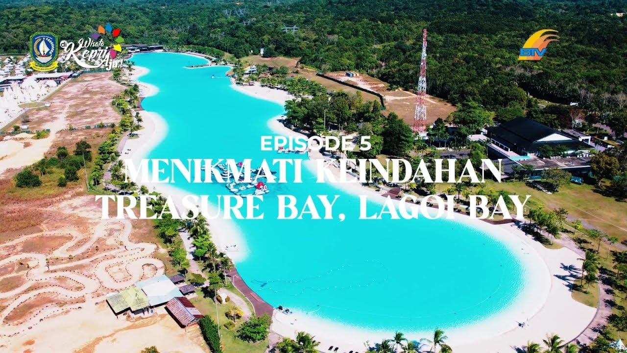 JELAJAH KEPRI - Bintan Eps.5 Treasure Bay Lagoi Bay Bintan