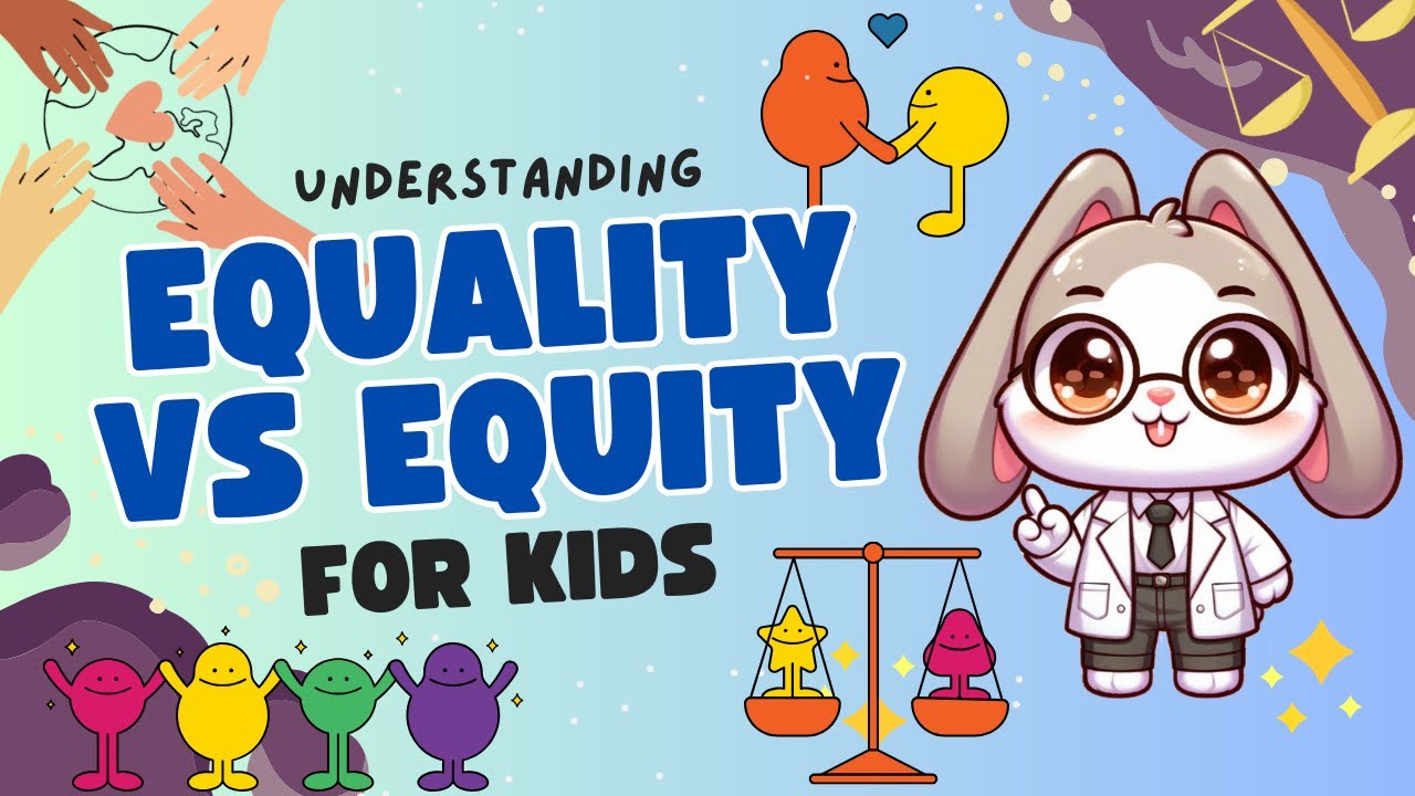 ⚖️🙌LEARN about EQUALITY VS EQUITY FOR KIDS- EQUALITY FOR KIDS WHAT IS EQUITY☀️Curious Explorers Club