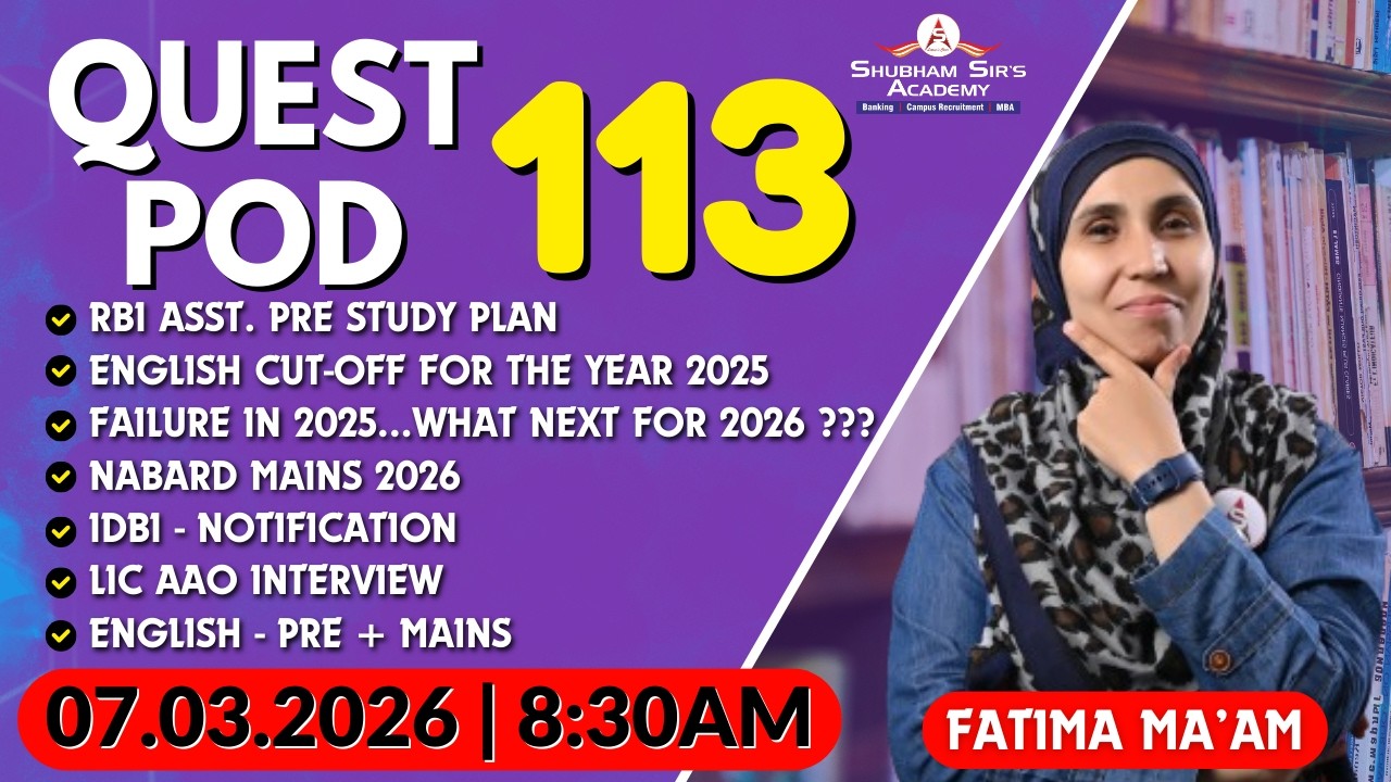 QUEST POD 113 🔥 RBI Asst Study Plan, English Cut-Off 2025, NABARD Mains, IDBI & LIC AAO Updates #ssa