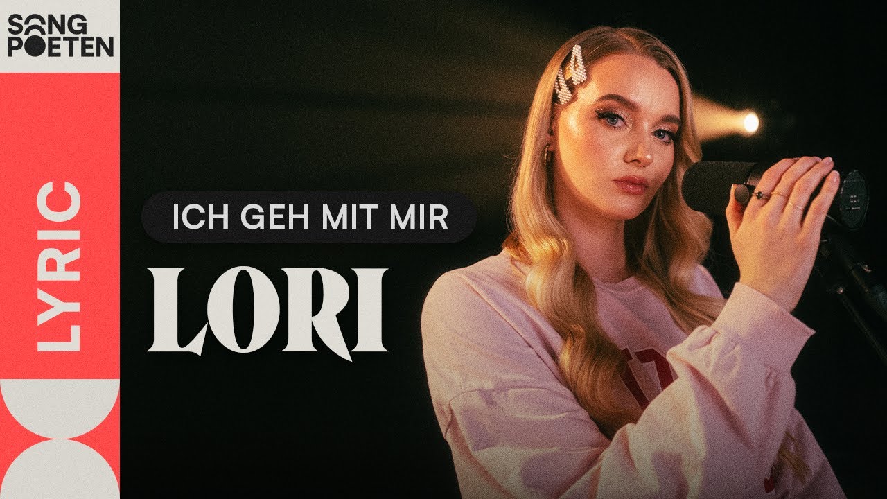 LORI - ICH GEH MIT MIR (Songpoeten Lyric Video)