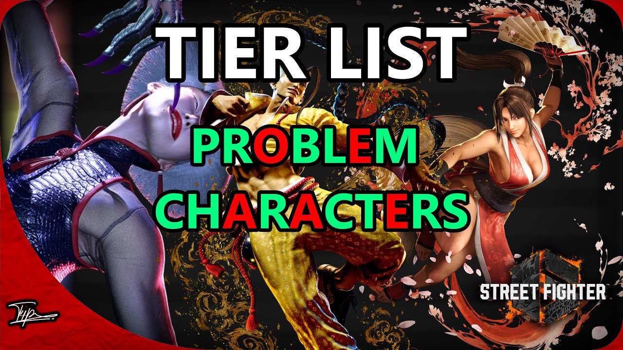 The PROBLEM characters of Street Fighter 6! (Tier list)