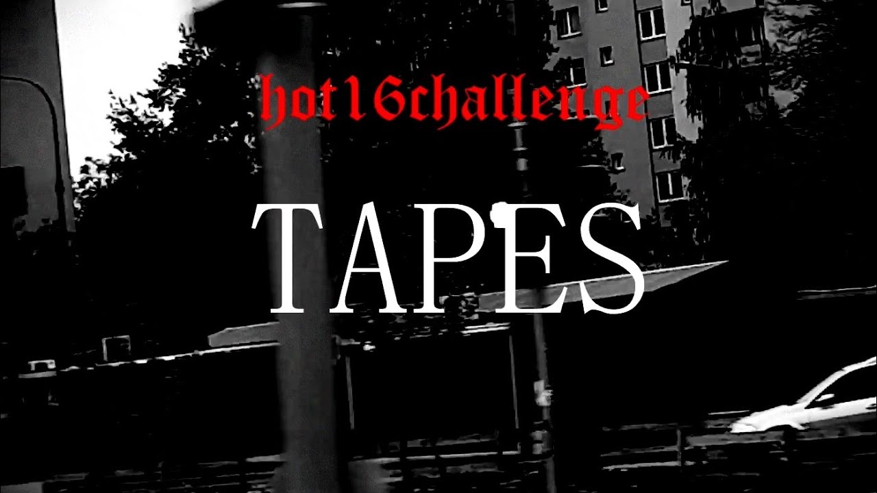 TAPES #HOT16CHALLENGE2 prod. TAPES