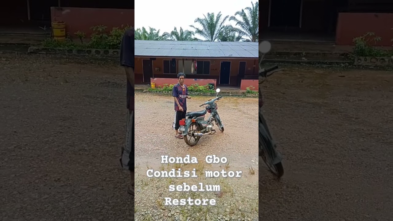 Honda Gbo, Sebelum Restore 