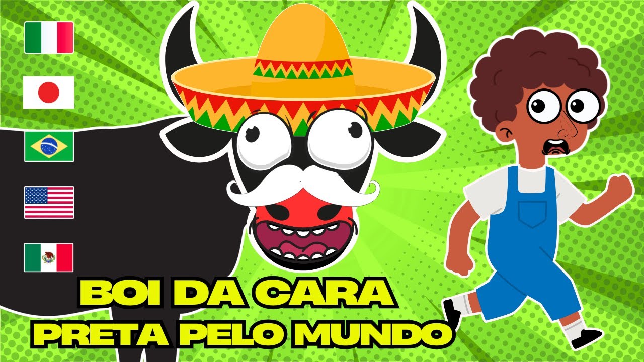 BOI DA CARA PRETA PELO MUNDO ( Música infantil ) #boidacarapreta #musicainfantil