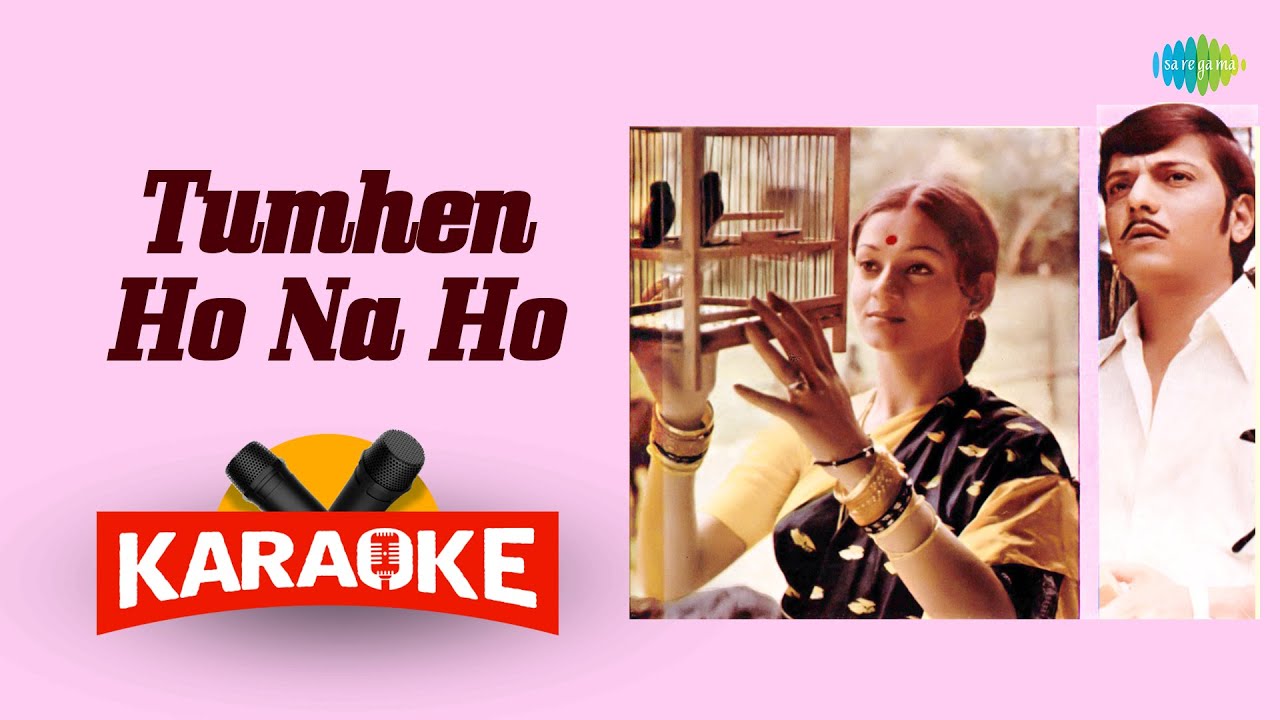 Tumhen Ho Na Ho - Karaoke with Lyrics | Runa Laila | Jaidev | Naqsh Lyallpuri
