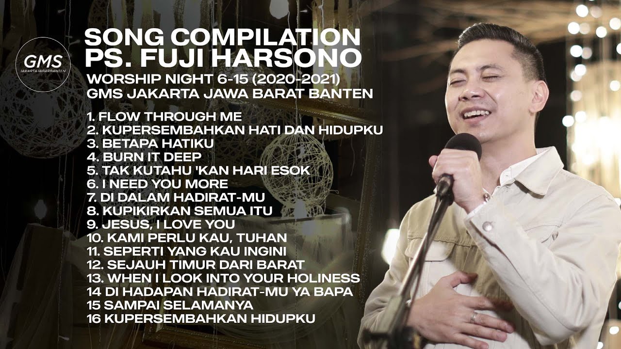 SONG COMPILATION [WORSHIP NIGHT 6-15 (2020-2021)] - PS. FUJI HARSONO