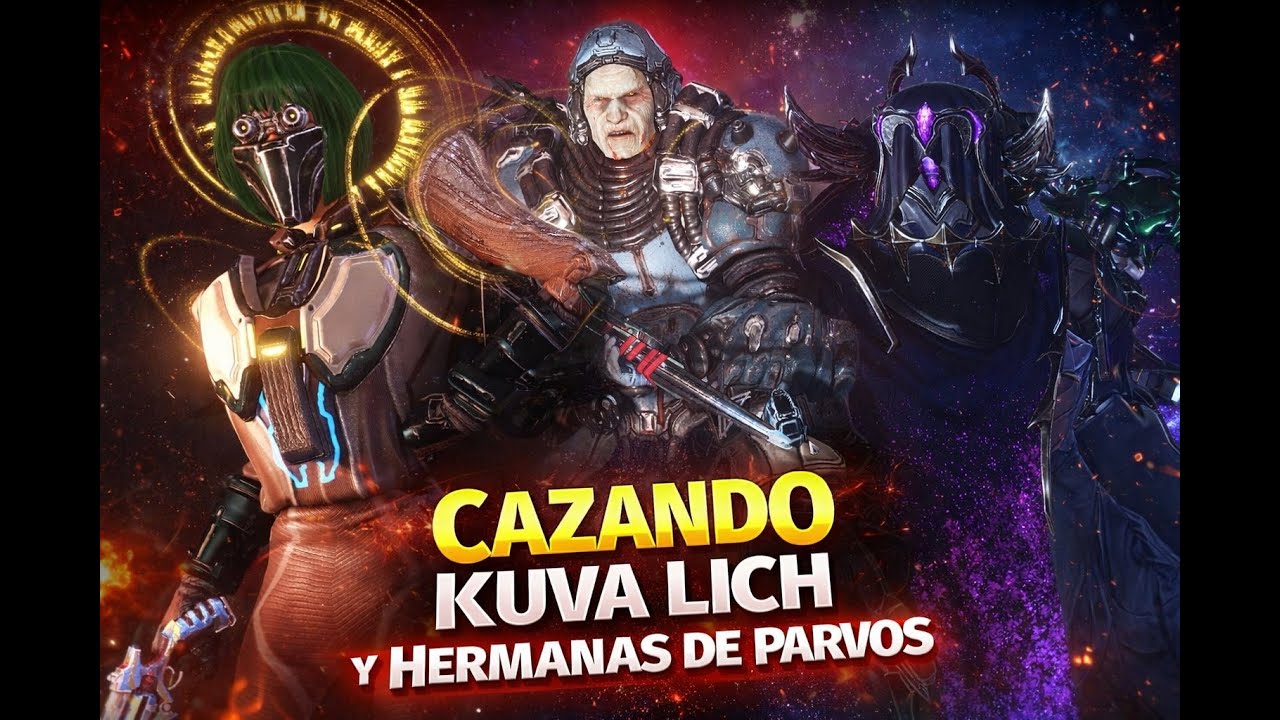 Unete a esta aventura Cazando Hermanas de parvos y Kuva Lich Que Esperas Tenno! 1 Parte