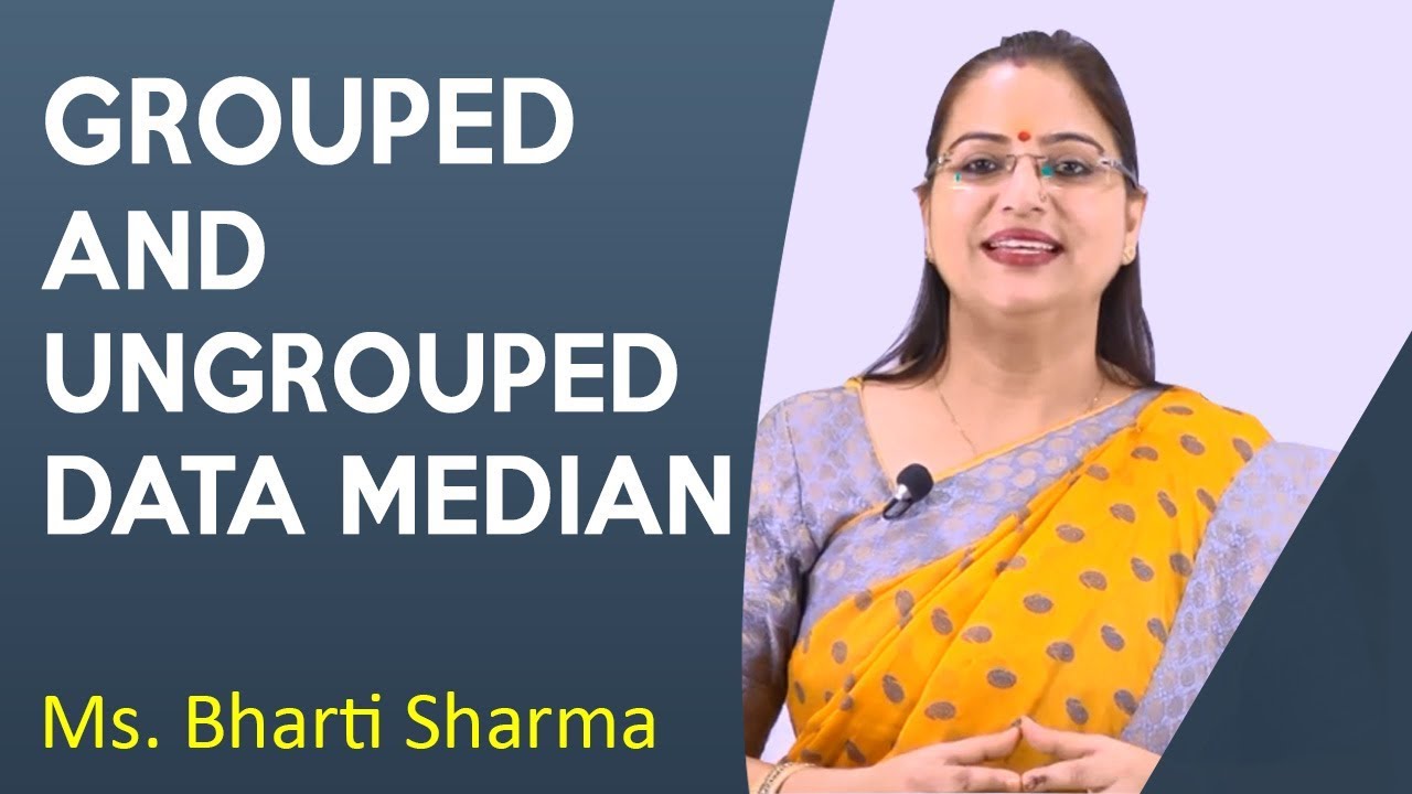Grouped and Ungrouped Median (मध्यांक) || B. Ed || By Asst. Prof. Bharti Sharma