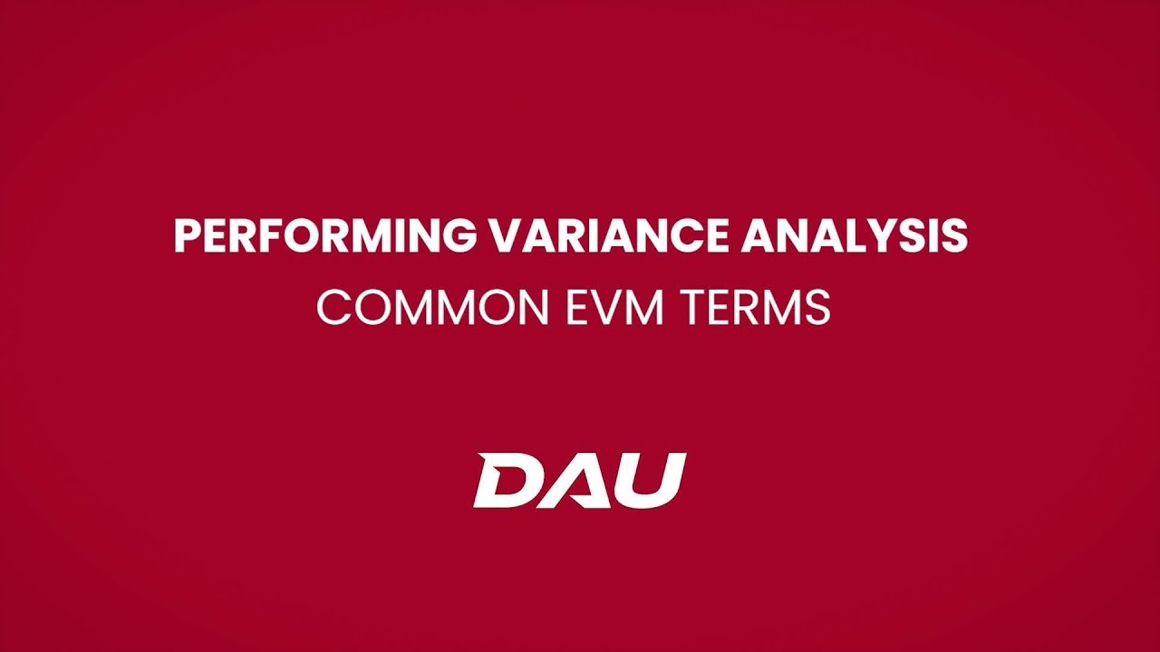 Common EVM Terms (Performing Variance Analysis)