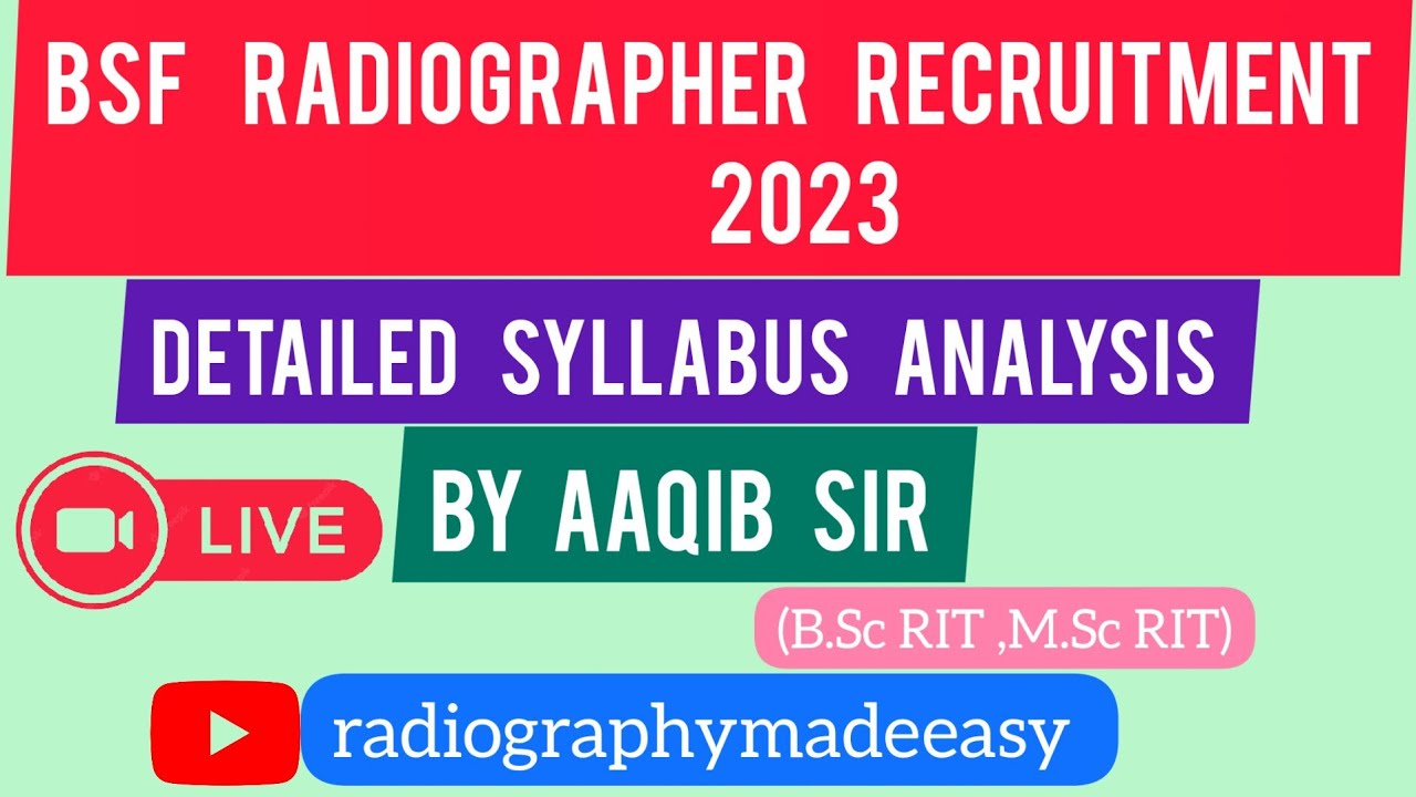 BSF RADIOGRAPHER RECRUITMENT 2023 | Detailed Syllabus Analysis | By Aaqib Sir