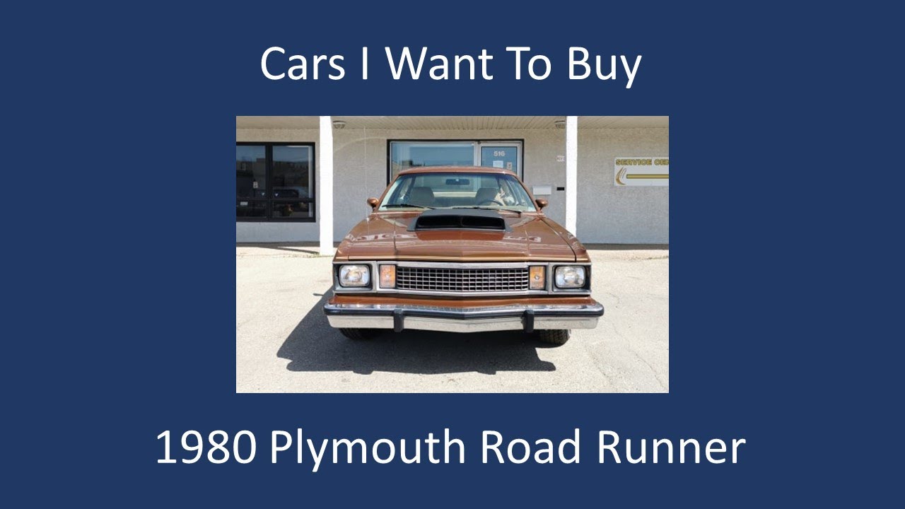 Cars I Want To Buy - 1980 Plymouth Volare Road Runner
