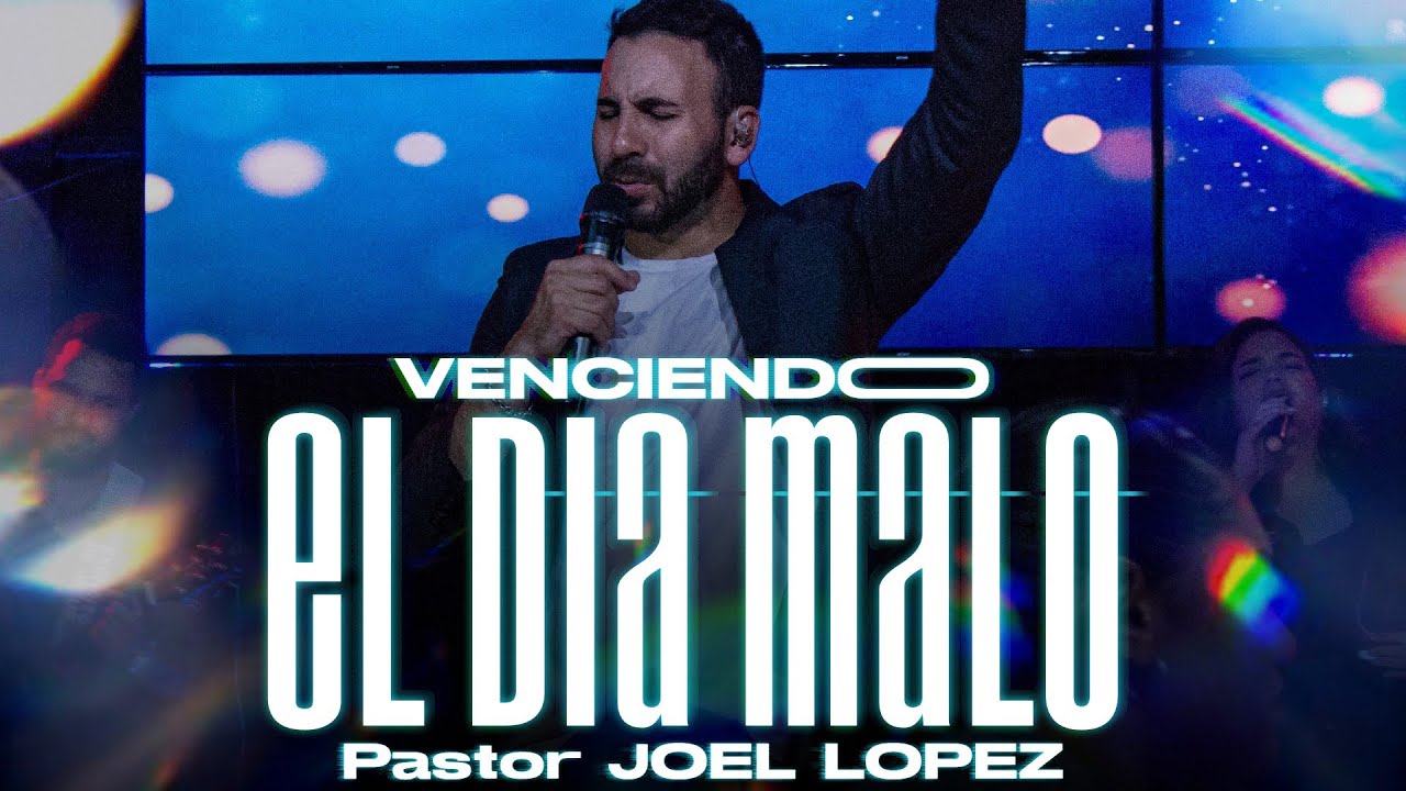 VENCIENDO EL DIA MALO - Pastor Joel Lopez / #profecia #profeta #predica