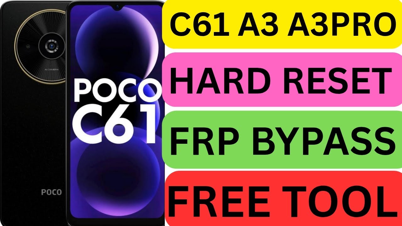 Poco C61, Redmi A3, A3PRO FRP BYPASS JUST one click Free tool easy step 2026