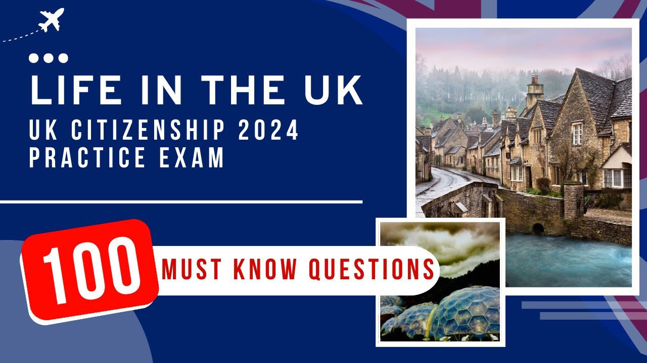 Life In The UK Test 2026 - UK Citizenship Practice Exam (100 Must Know Questions)