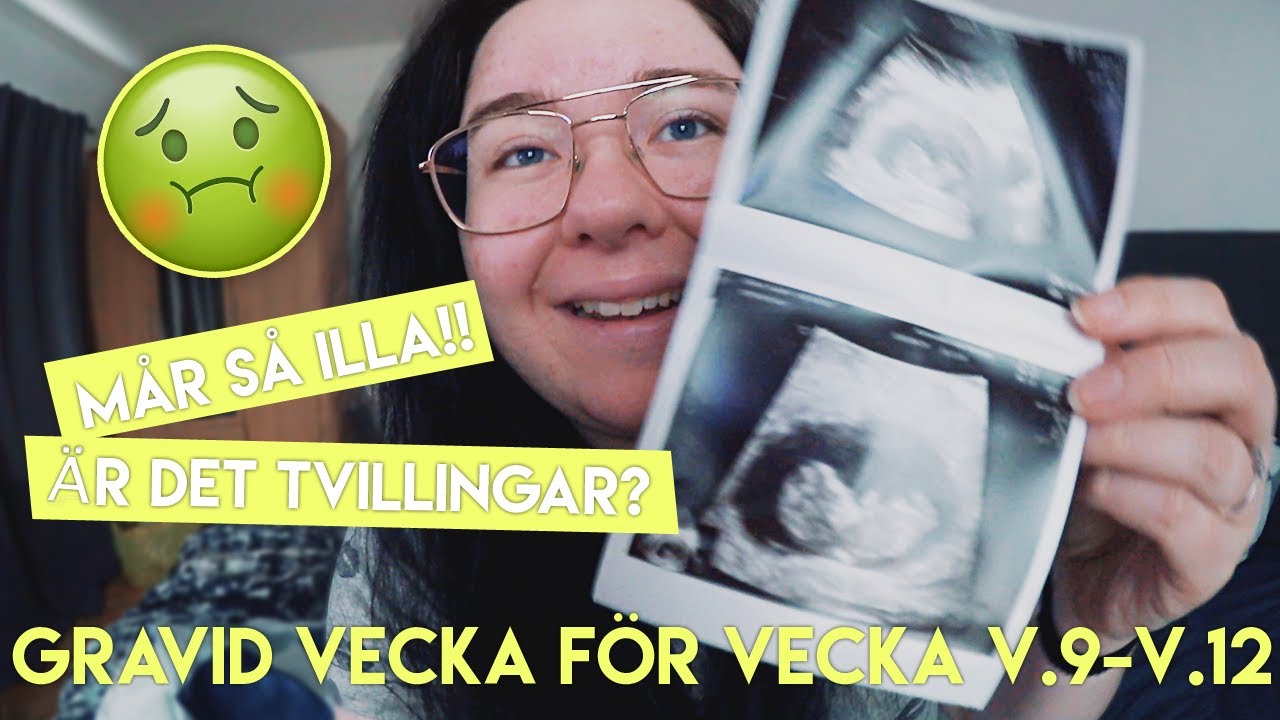 JAG MÅR SÅ ILLA! VECKA 9-12 (Gravid Vecka För Vecka)