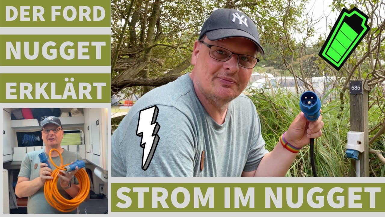 Der FORD NUGGET erkl&auml;rt | STROM im Nugget - Wichtiges &uuml;ber 12V und 230V | Welche Kabel und Stecker?