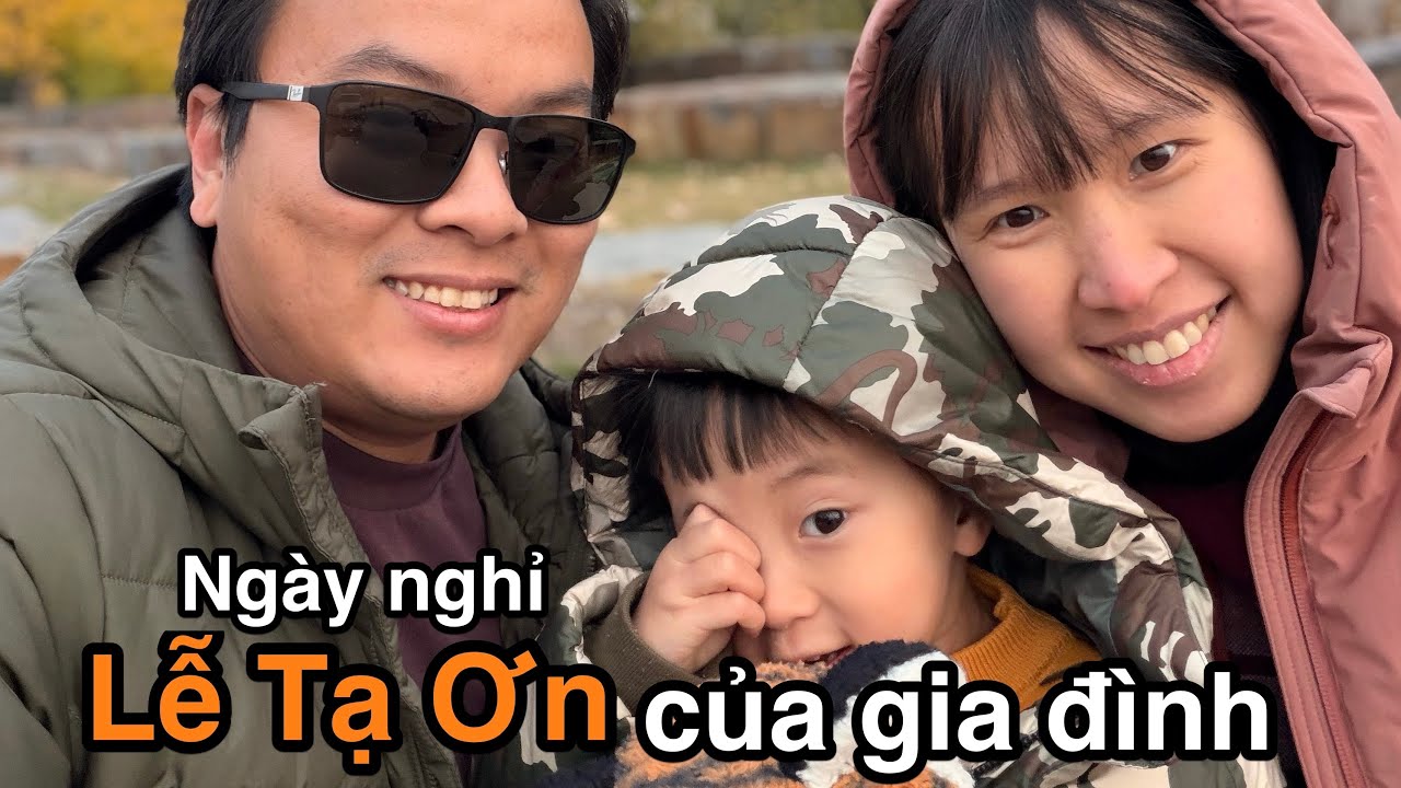 Ngày nghỉ Lễ Tạ Ơn của gia đình mình | Vlog 343 | Cuộc sống Canada