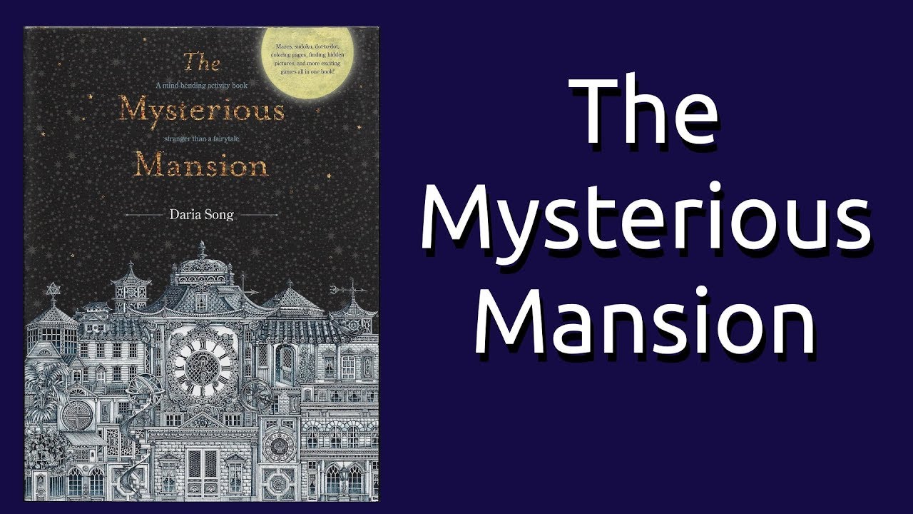 The Mysterious Mansion by Daria Song Coloring Book Flip Through
