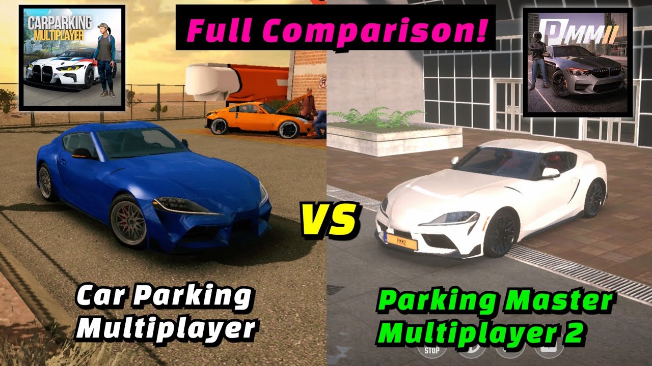 Car Parking Multiplayer vs Parking Master Multiplayer 2 - Ultimate Comparison!