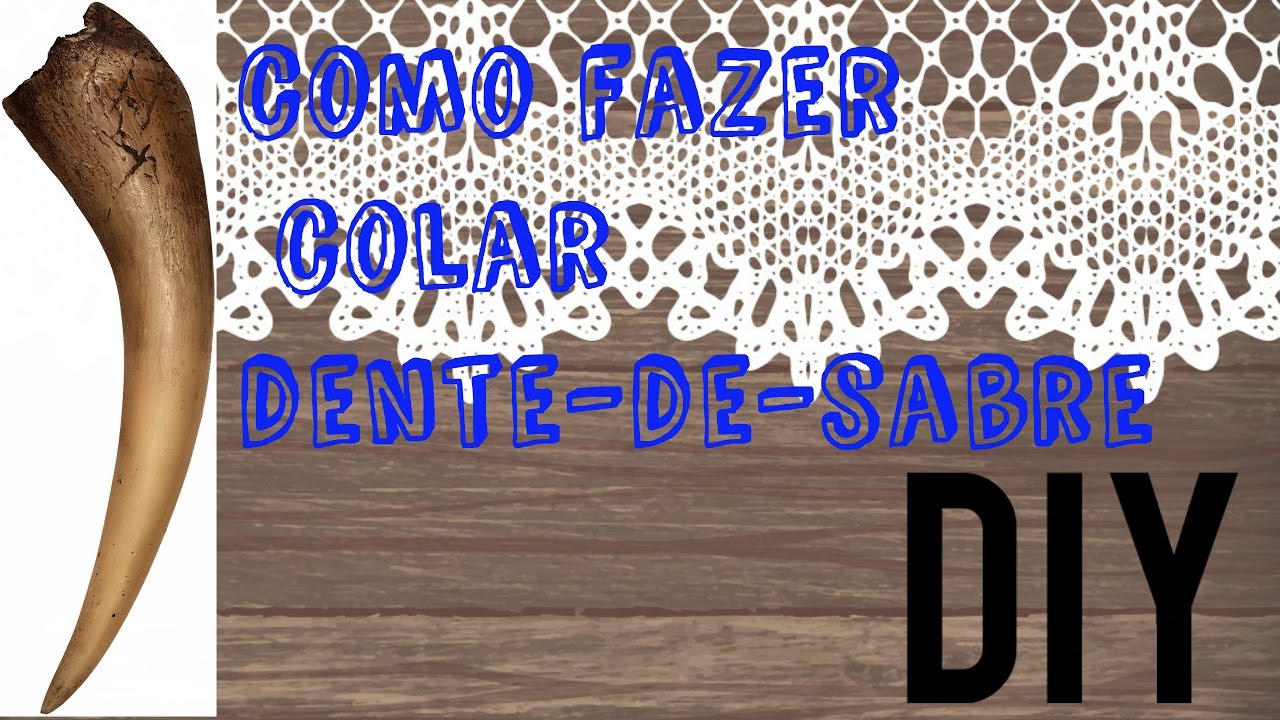 DIY: COMO FAZER COLAR DE DENTE ( DENTE DE SABRE )